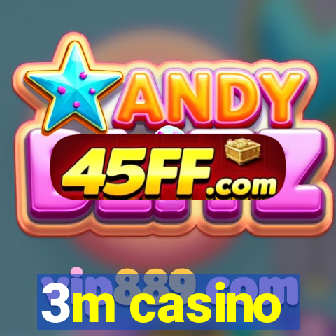 3m casino